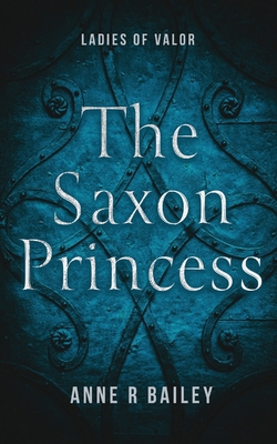 The Saxon Princess 199015641X Book Cover