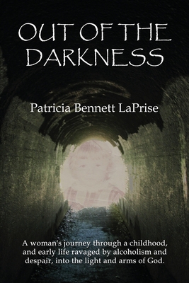 Out of the Darkness: A woman's journey through ... 1632470403 Book Cover