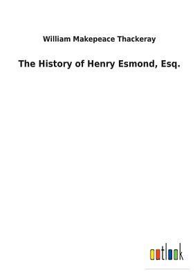 The History of Henry Esmond, Esq. 373262823X Book Cover