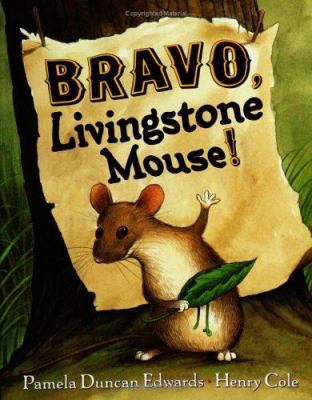 Bravo, Livingstone Mouse! 078680307X Book Cover