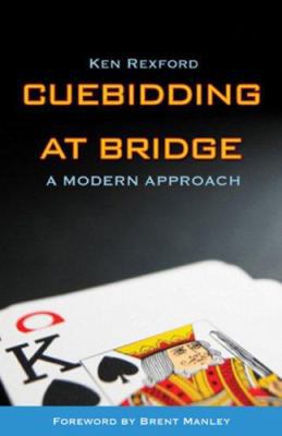 Cuebidding at Bridge: A Modern Approach 1897106173 Book Cover