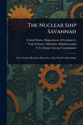 The Nuclear Ship Savannah 1023554453 Book Cover