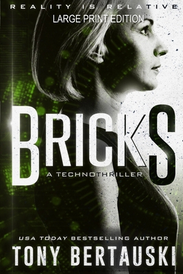 Bricks (Large Print Edition): A Technothriller [Large Print] 1951432371 Book Cover
