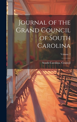 Journal of the Grand Council of South Carolina;... 1020051361 Book Cover