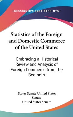 Statistics of the Foreign and Domestic Commerce... 0548920745 Book Cover