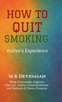 How to Quit Smoking: Nicotine Creates Dependenc... B0G865T8T3 Book Cover