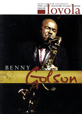 Benny Golson - The Jazz Master Class Series fro... 142344616X Book Cover