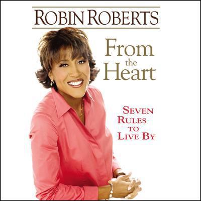 From the Heart: Seven Rules to Live by 1401387276 Book Cover