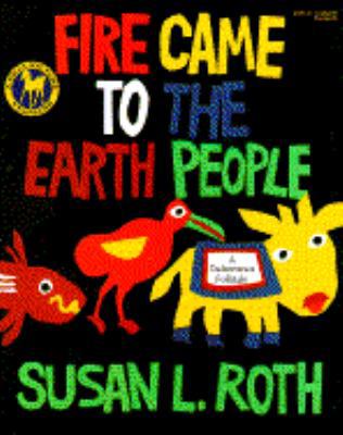 FIRE CAME TO THE EARTH PEOPLE (Picture Yearling... 044040844X Book Cover