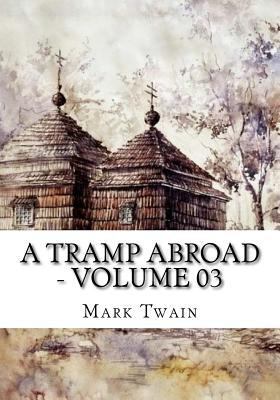 A Tramp Abroad - Volume 03 1724922831 Book Cover