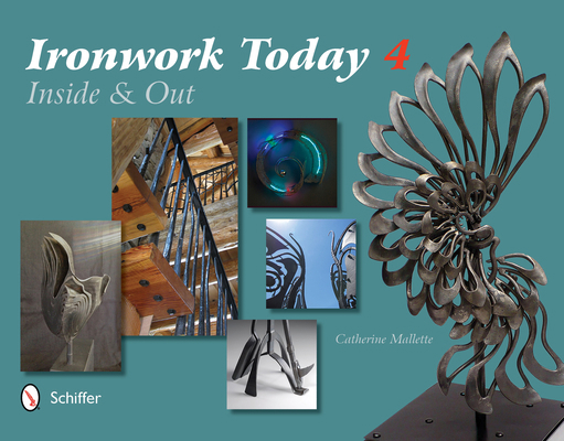 Ironwork Today 4: Inside and Out 0764346733 Book Cover