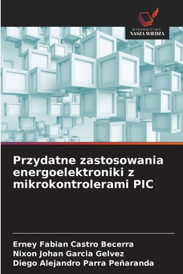 Przydatne zastosowania energoelektroniki z mikr... [Polish] 6208752930 Book Cover