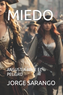 Miedo: Angustia Ante El Peligro [Spanish] B0CMGQ4KYH Book Cover