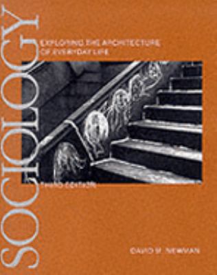 Sociology: Exploring the Architecture of Everyd... 0761986545 Book Cover
