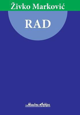 Rad [Serbian] 149494622X Book Cover