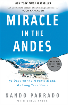 Miracle in the Andes: 72 Days on the Mountain a... 140009769X Book Cover