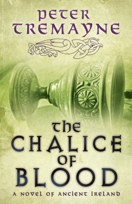 The Chalice of Blood: A Mystery of Ancient Ireland B007ROSHAM Book Cover