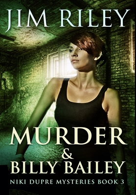 Murder And Billy Bailey: Premium Hardcover Edition 103449855X Book Cover