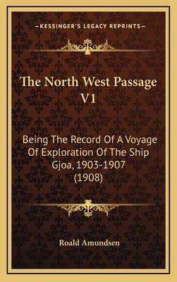The North West Passage V1: Being The Record Of ... 1164365029 Book Cover