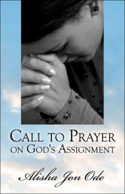 Call to Prayer on God's Assignment 1413771726 Book Cover