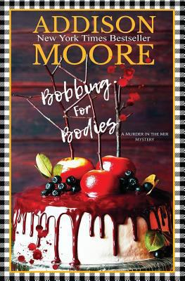 Bobbing for Bodies: A Cozy Mystery 1723737208 Book Cover