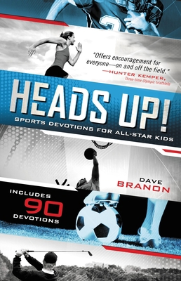 Heads Up!: Sports Devotions for All-Star Kids 0310725445 Book Cover