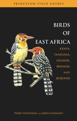 The Birds of East Africa: Kenya, Tanzania, Ugan... 0691126658 Book Cover