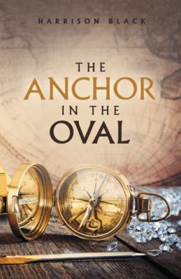 The Anchor in the Oval 1480870676 Book Cover