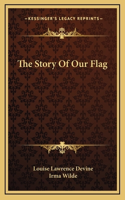 The Story Of Our Flag 1166120643 Book Cover