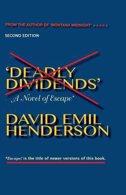 Deadly Dividends (2nd Edition): David emil Hend... 0615437141 Book Cover