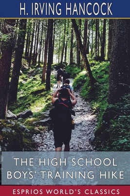 The High School Boys' Training Hike (Esprios Cl... 171533454X Book Cover