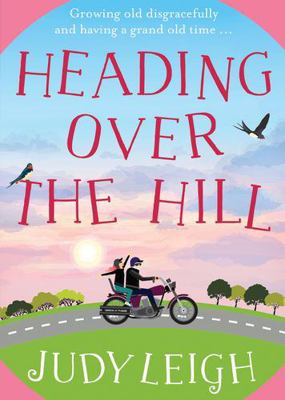 Heading Over the Hill 1838895671 Book Cover