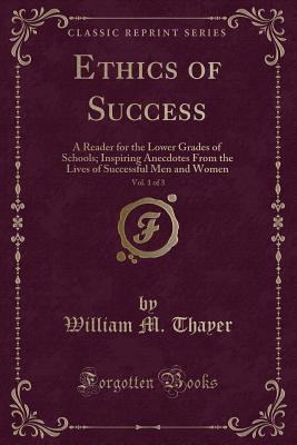 Ethics of Success, Vol. 1 of 3: A Reader for th... 0243087209 Book Cover