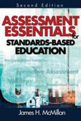 Assessment Essentials for Standards-Based Educa... 1412955505 Book Cover