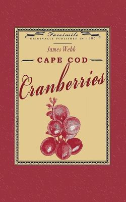 Cape Cod Cranberries 1429040181 Book Cover