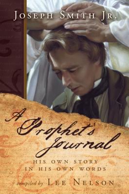 Joseph Smith: A Prophet's Journal 1555173659 Book Cover