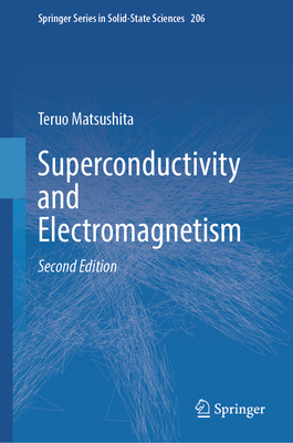 Superconductivity and Electromagnetism 3031925408 Book Cover