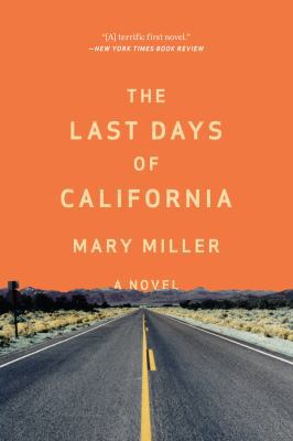 The Last Days of California 0871408414 Book Cover