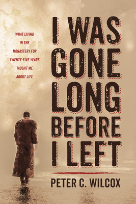 I Was Gone Long Before I Left: What Living in t... 1725280329 Book Cover