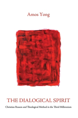 The Dialogical Spirit: Christian Reason and The... 1498222323 Book Cover