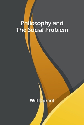 Philosophy and the Social Problem 9357915621 Book Cover