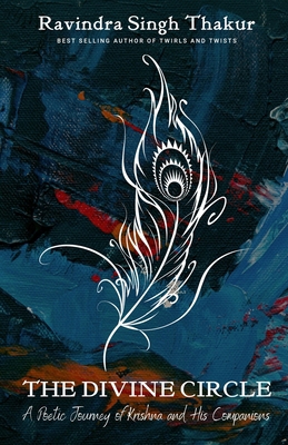 The Divine Circle: A Poetic Journey of Krishna ... 8196712499 Book Cover