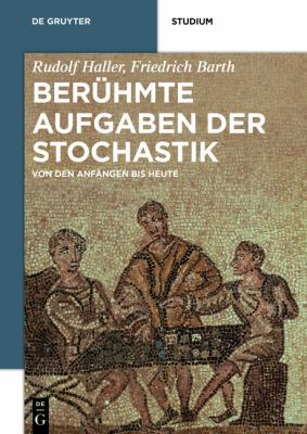 Berühmte Aufgaben Der Stochastik: Von Den Anfän... [German] 3486728326 Book Cover