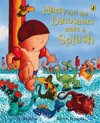 Harry and the Dinosuars Make a Splash 0141500476 Book Cover