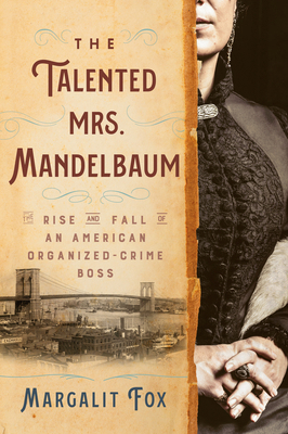 The Talented Mrs. Mandelbaum: The Rise and Fall... 0593243870 Book Cover