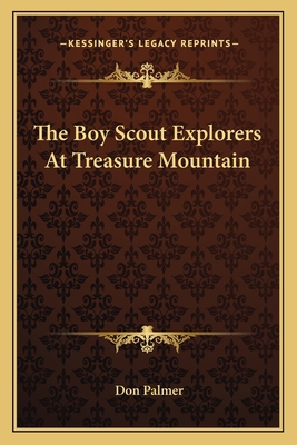 The Boy Scout Explorers At Treasure Mountain 1163815772 Book Cover