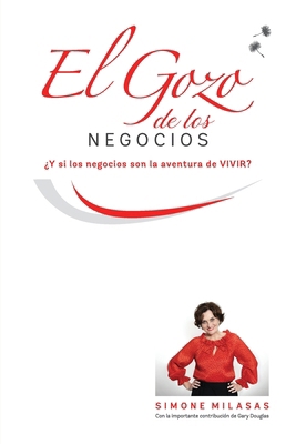 El Gozo de Los Negocios - Joy of Business Spanish [Spanish] 1939261554 Book Cover