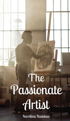 The Passionate Artist 9916870128 Book Cover