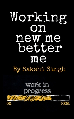 Working on new me better me B09QMCT7XN Book Cover