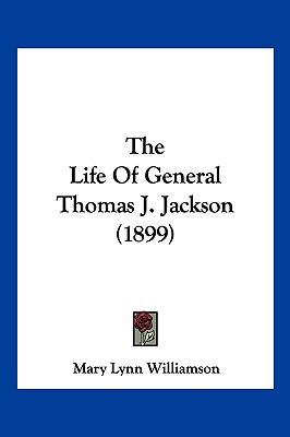 The Life of General Thomas J. Jackson (1899) 110494975X Book Cover